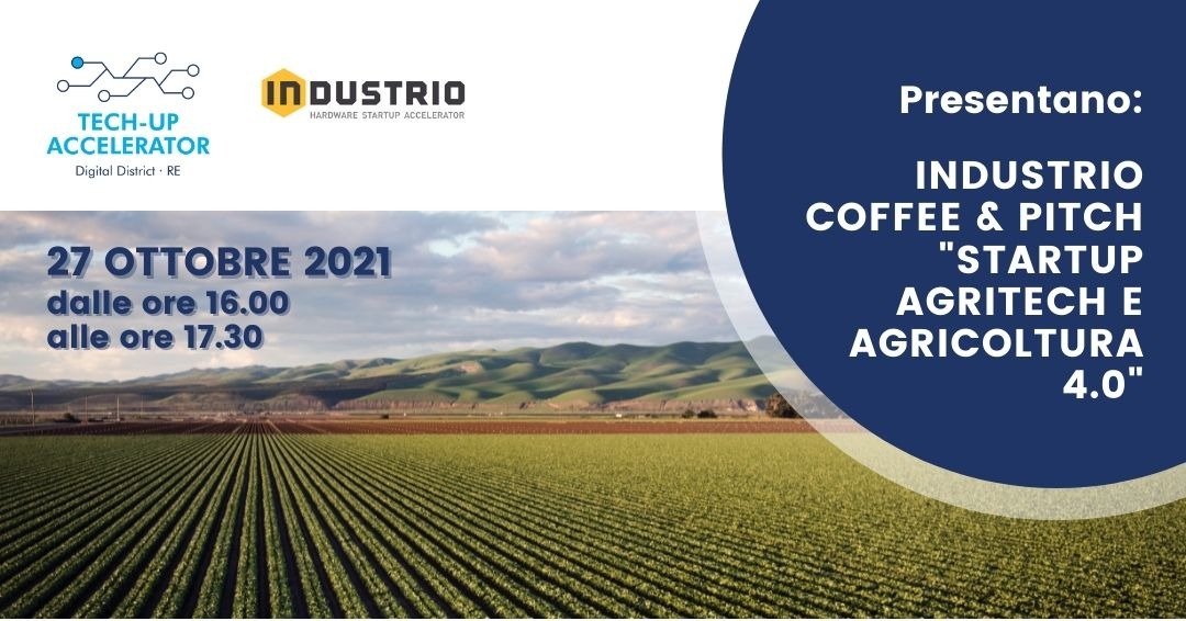 Industrio Coffee&Pitch: Startup Agritech e Agricoltura 4.0