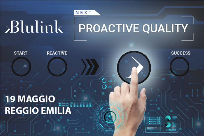 Blulink Day 2022 - From Reactive Quality to Proactive Quality