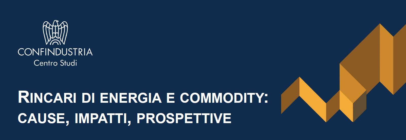 Centro Studi Confindustria: rincari di energia e commodity: cause, impatti, prospettive