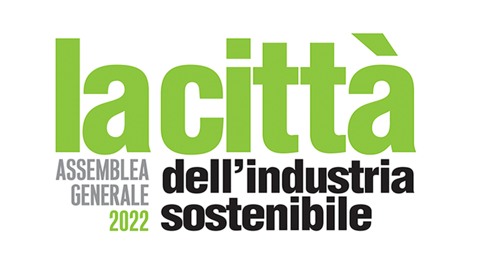 Assemblea Generale 2022 - La città dell'industria sostenibile