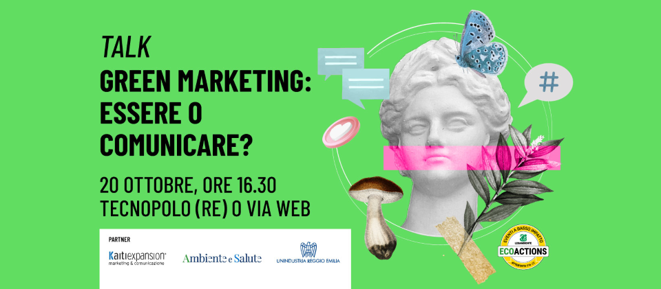 Reggio Emilia – Green marketing: essere o comunicare?