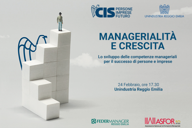 Managerialità e Crescita. Lo sviluppo delle competenze manageriali per il successo di persone e imprese - 24 febbraio ore 17.30