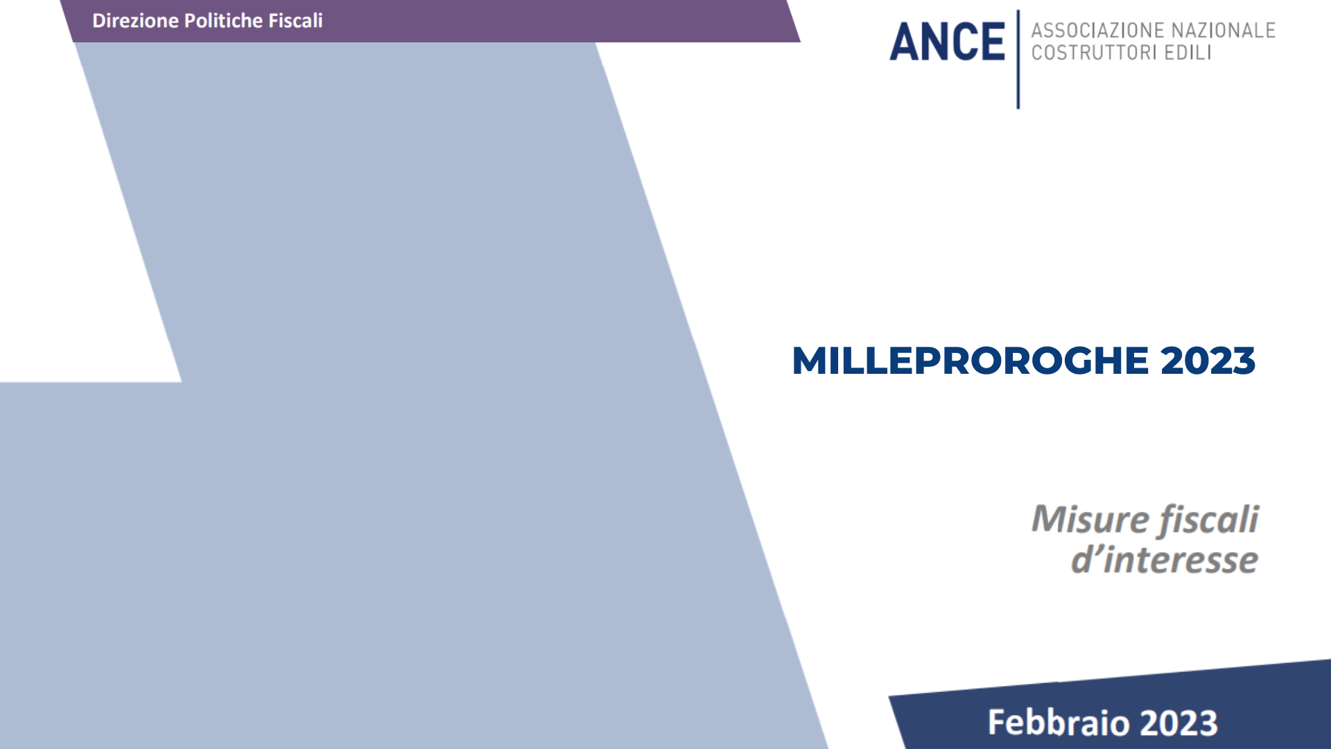 Milleproroghe 2023: tutte le misure fiscali di interesse per le costruzioni