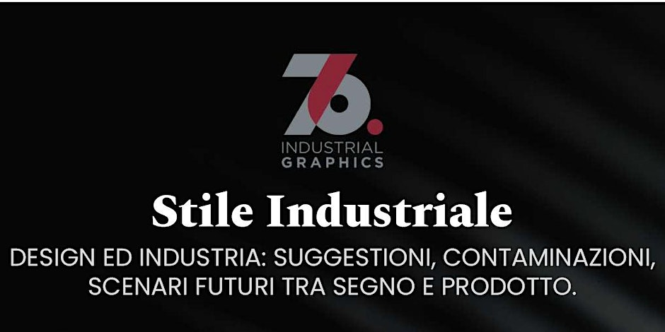 Stile industriale: come evolve il ruolo del design per l’industria?