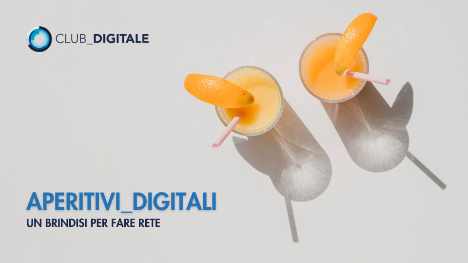 Aperitivi Digitali e network associativo 3° incontro