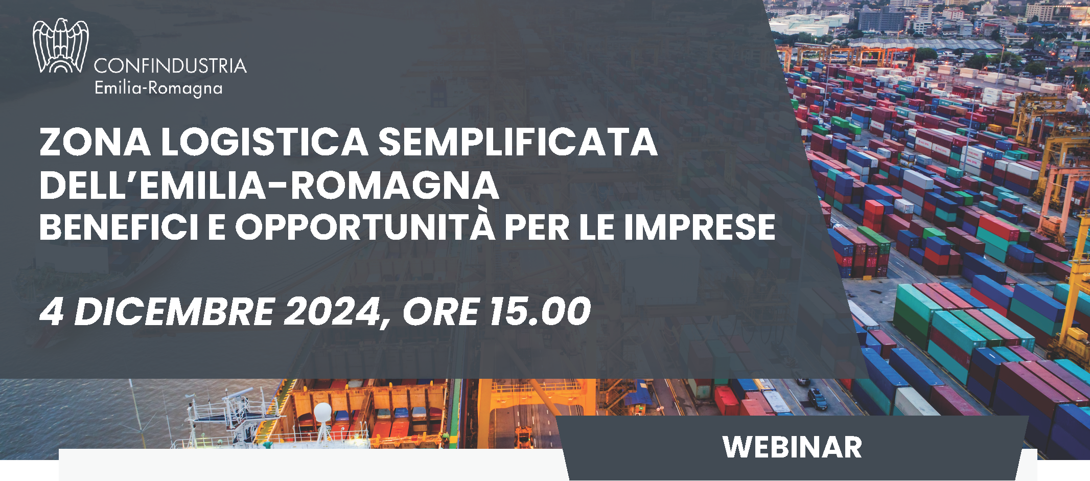 Zona Logistica Semplificata dell’Emilia-Romagna. Benefici e opportunità per le imprese